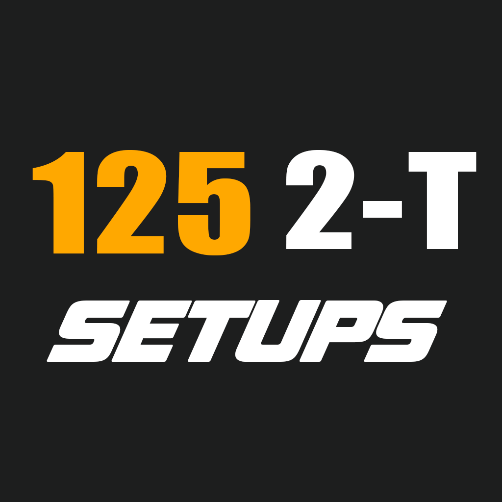 125 2-T Setups